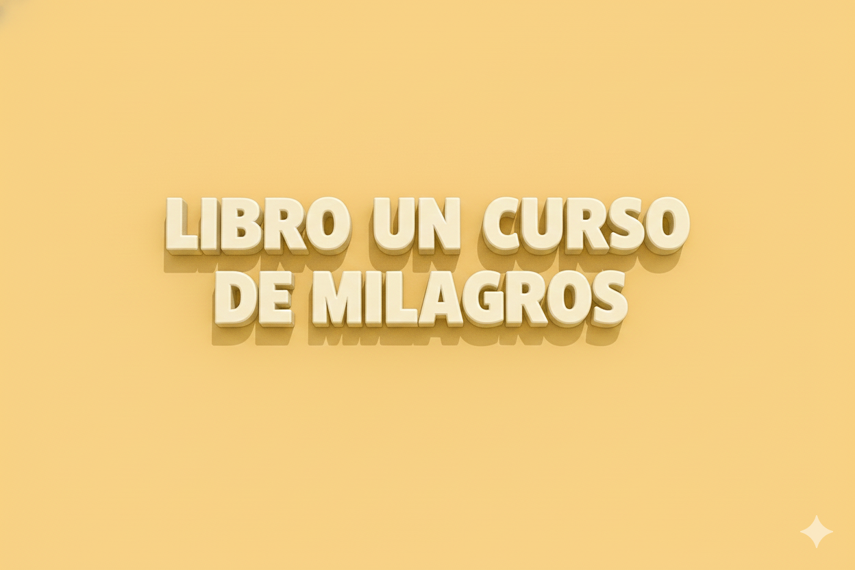 UN CURSO DE MILAGROS