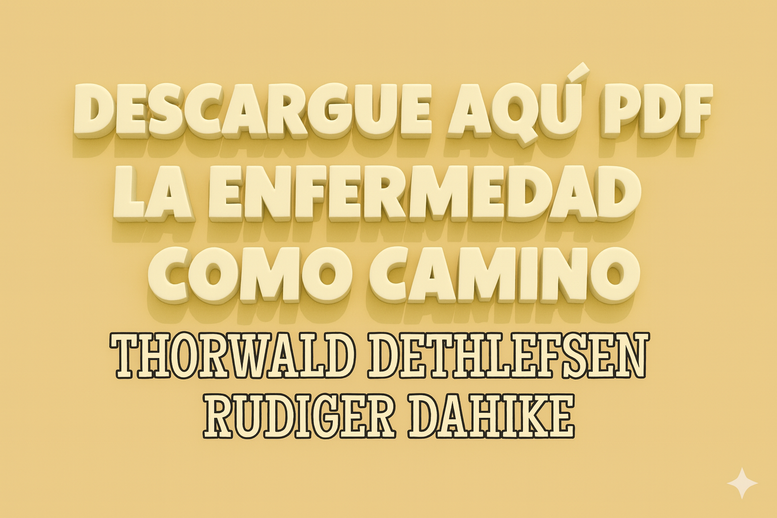 La Enfermedad como Camino